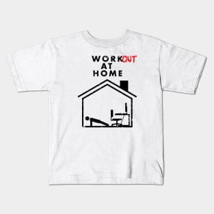 Workout At Home Kids T-Shirt